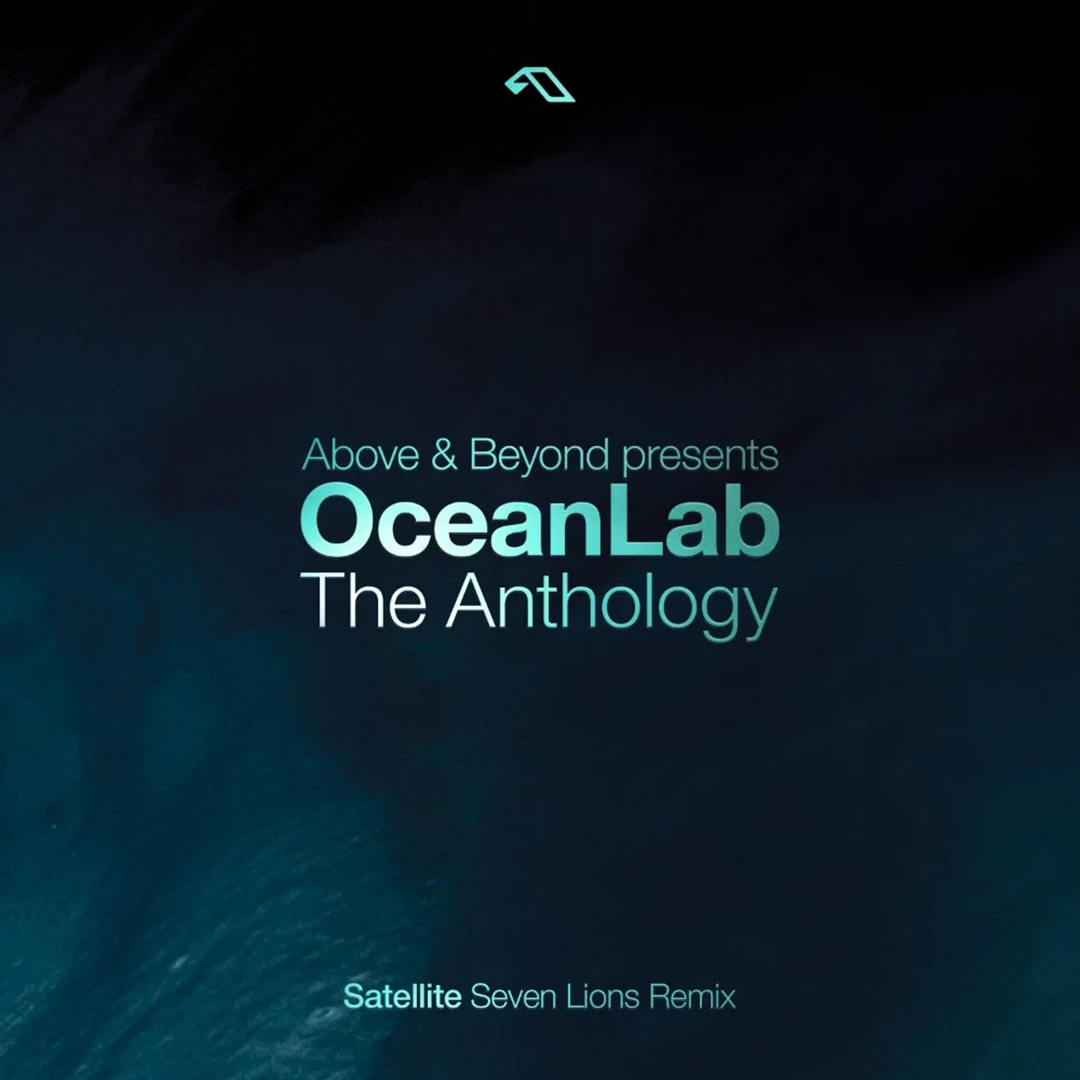 Seven Lions Revives OceanLab's 'Satellite' on Anjunabeats